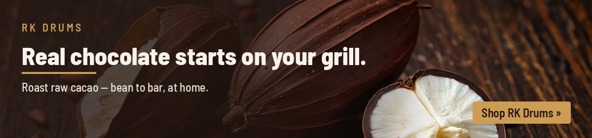 Real chocolate starts on your grill.