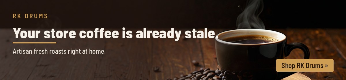 Your store coffee is already stale.